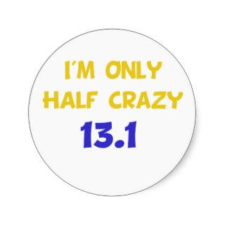 Half Crazy 13.1 Stickers