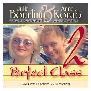Perfect Class 2 Music for Ballet Class from Julia Bourlina & Anna Korab Music