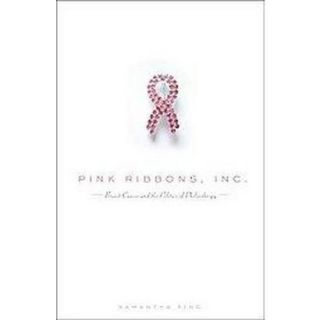 Pink Ribbons, Inc. (Paperback)