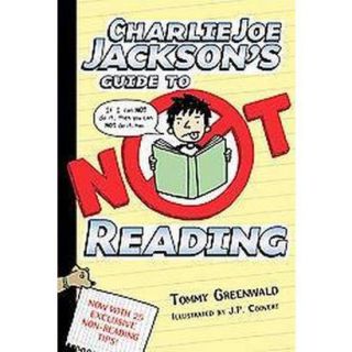Charlie Joe Jacksons Guide to Not Reading (Hard