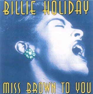 Miss Brown to You Music