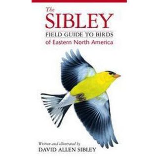 The Sibley Field Guide to Birds of Eastern North