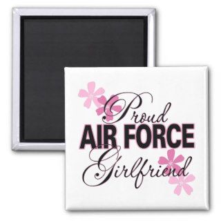 Proud Air Force Girlfriend Magnets