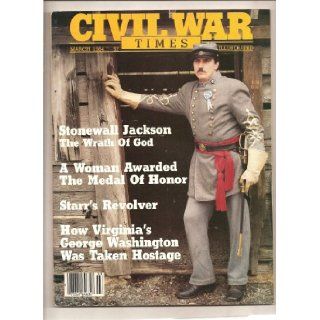 Civil war times Illustrated March 1984 Volume XXIII, Number 1 Robert H. Fowler Books