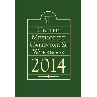 United Methodist Calendar & Workbook 2014 0843504035785 Books