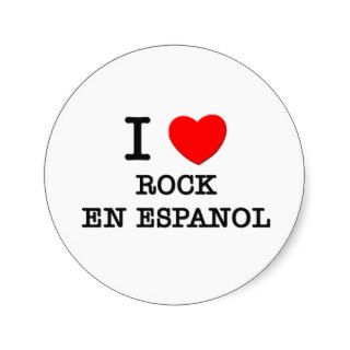 I Love Rock En Espanol Round Stickers