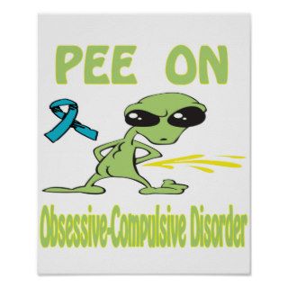 Pee On Obsessive Compulsive Disorder Poster