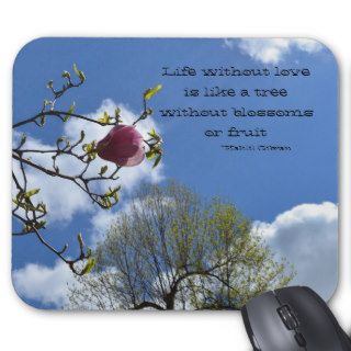 Life without love is like mousepad