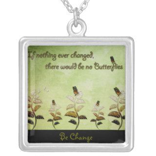 Change Butterfly Quote Necklace