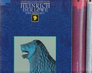 Heinrich der Lwe und seine Zeit, in 3 Bdn. Jochen Luckhardt, Franz Niehoff Bücher