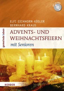 Advents  und Weihnachtsfeiern mit Senioren Klaus Vellguth, Elfi Eichhorn Ksler, Bernhard Kraus Bücher
