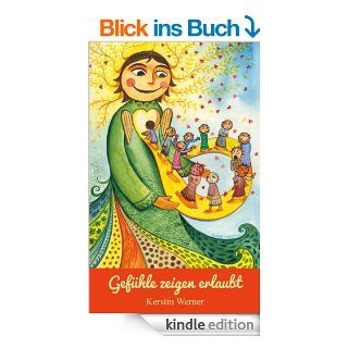 Gefhle zeigen erlaubt eBook Kerstin Werner, Ulrike Hirsch Kindle Shop