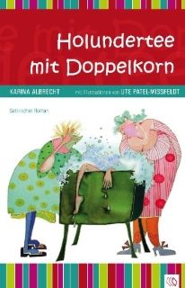 Holundertee mit Doppelkorn Karina Albrecht, Ute Patel Mifeldt Bücher