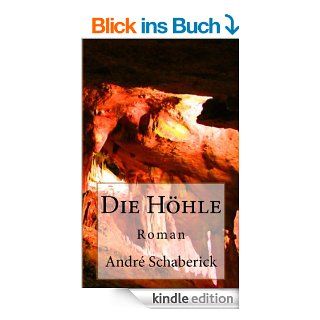 Die Hhle (Carla, John und Franklyn 1) eBook Andr Schaberick Kindle Shop
