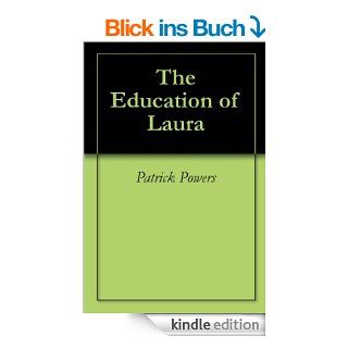 The Education of Laura eBook Patrick Powers Kindle Shop