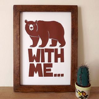 bear art 'bear with me…' screen print by hello dodo