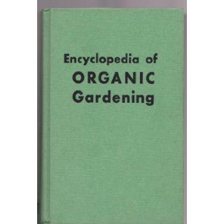 Encyclopedia of Organic Gardening Rodale Press Staff Books