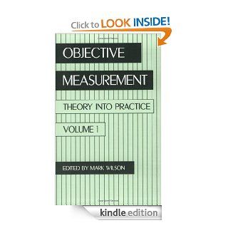 Objective Measurement Theory into Practice, Vol. 1 v. 1 eBook Mark Wilson Kindle Store