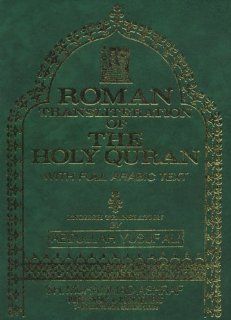 The Holy Quran Transliteration in Roman Script with Arabic Text and English Translation (9781567443714) Abdullah Yusuf Ali Books