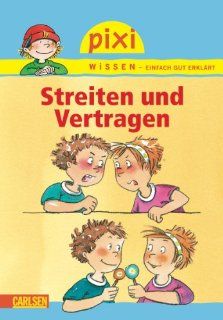 Pixi Wissen, Band 24 Streiten und Vertragen Brigitte Hoffmann, Dorothea Tust Bücher