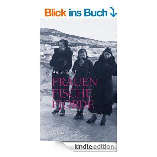 Frauen Fische Fjorde Deutsche Einwanderinnen in Island eBook Anne Siegel, Bucher Verlag, Karl Christian Nielsen, Gudni Thordarsson Kindle Shop