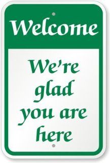 Welcome, We're Glad  Sign, 24" x 18"  Yard Signs  Patio, Lawn & Garden