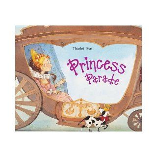 Princess Parade (Moving Book) Uwe Linke, Eve Tharlet 9780735821255 Books
