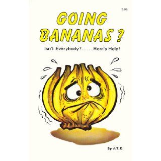 Going bananas? Isn't everybody? Here's help Jack T Chick Books