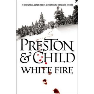 White Fire (Special Agent Pendergast Series #13)