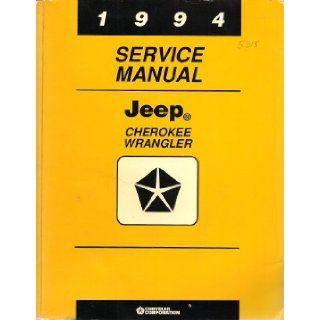 1994 service manual Jeep cherokee Wrangler Chrysler Corp Books