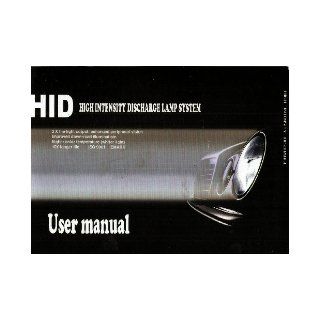 HID High Intensity Discharge Lamp System HID Xenon Light User Manual HID Books