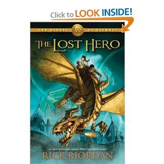 The Lost Hero (Heroes of Olympus, Book 1) Rick Riordan 9781423113461 Books