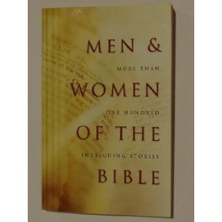 Men and Women of the Bible More Than One Hundred Intriguing Stories Dan Harmon, Colleen Reece 9781586609399 Books