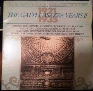 One Hundred Years of Great Artists At the Met 1921 1935; the Gatti casazza Years Ii Music