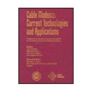 Cable Modems Technologies and Applications (Advances in the Information Industry Series) Venkata C. Majeti 9780780353954 Books