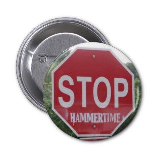 STOP hammertime Button