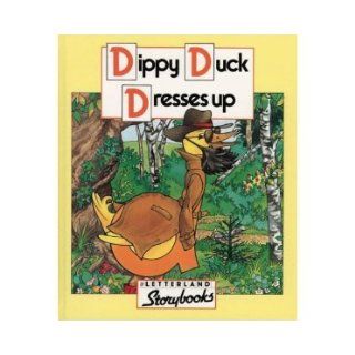 Letterland Storybooks   Dippy Duck (Classic Letterland Storybooks) (9781840117707) Books
