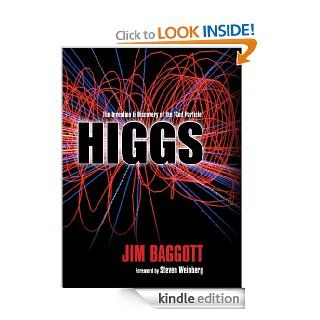 Higgs The invention and discovery of the 'God Particle' eBook Jim Baggott Kindle Store
