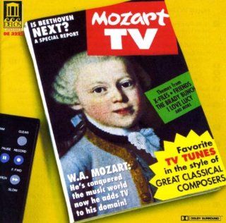 Mozart TV   Favorite TV Tunes in the Style of Great Classical Composers Music