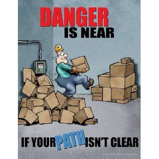 Danger Is Near If Your Path Isn't Clear Housekeeping Safety Poster Industrial Warning Signs