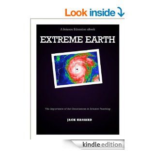 Extreme Earth The Importance of the Geosciences in Science Teaching (Science Education eBook Series) eBook Jack Hassard Kindle Store