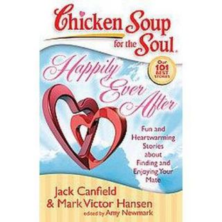Chicken Soup for the Soul Happily Ever After (Pa