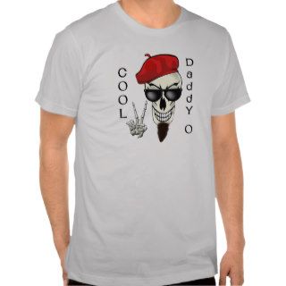 Cool Daddy   O Beatnik Skull T shirt