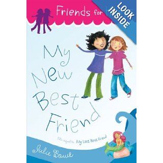 My New Best Friend (Friends for Keeps) Julie Bowe 9780547328690  Kids' Books