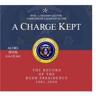 A Charge Kept   The Record of the Bush Presidency 2001   2009 Music
