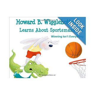 Howard B. Wigglebottom Learns about SportsmanshipWinning Isn't Everything Howard Binkow, Susan F. Cornelison 9780982616567  Kids' Books