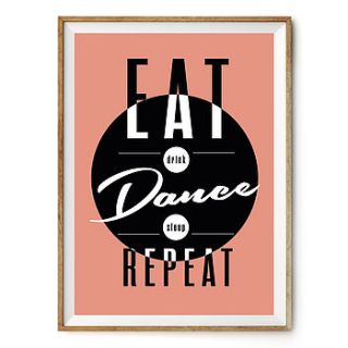 'eat dance repeat' typography art print by rock the custard