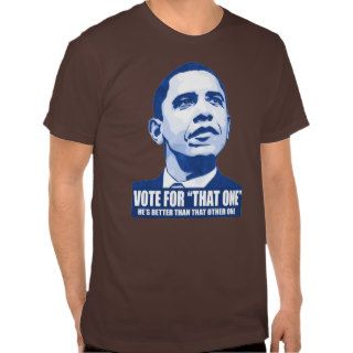 Obama is That One T Shirt