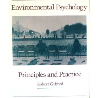 Environmental Psychology Principles and Practice Robert Gifford 9780205104611 Books
