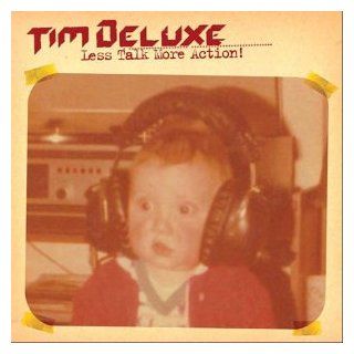 TIM DELUXE Less Talk More Action CDM Music